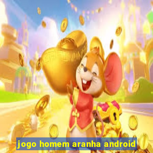 jogo homem aranha android